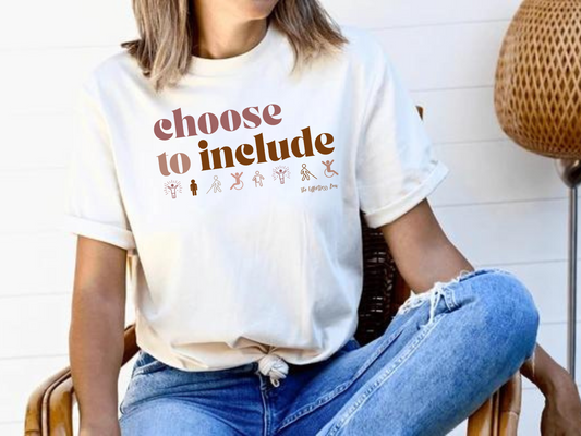 Choose to Include Shirt